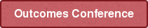 Outcomes Conference