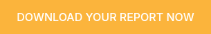 DOWNLOAD YOUR REPORT NOW