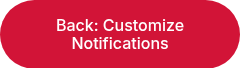 Back: Customize Notifications