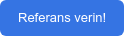 Referans verin!