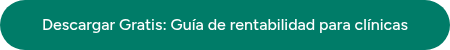 Descargar Gratis: Guía de rentabilidad para clínicas