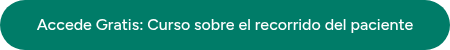 Accede Gratis: Curso sobre el recorrido del paciente