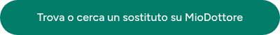 Trova o cerca un sostituto su MioDottore