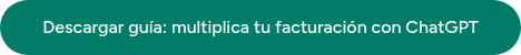 Descargar guía: multiplica tu facturación con ChatGPT