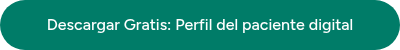 Descargar Gratis: Perfil del paciente digital