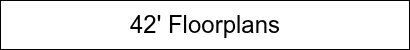 42' Floorplans
