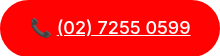 �� <span style="text-decoration: underline;">(02) 7255 0599</span>