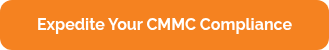 Expedite Your CMMC Compliance