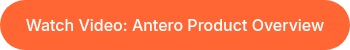 Watch Video: Antero Product Overview