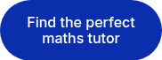 Find the perfect maths tutor
