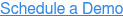 Schedule a Demo