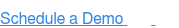 Schedule a Demo