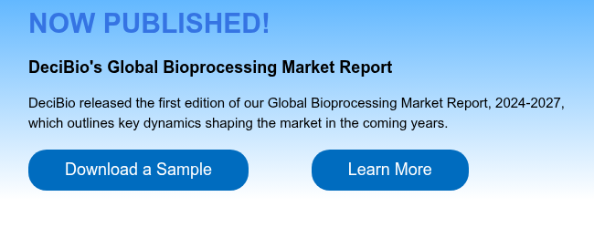 NOW PUBLISHED!   DeciBio's Global Bioprocessing Market Report   DeciBio released the first edition of our Global Bioprocessing Market Report, 2024-2027, which outlines key dynamics shaping the market in the coming years.  