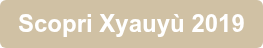 Scopri Xyauyù 2019