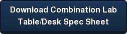 Download Combination Lab   Table/Desk Spec Sheet