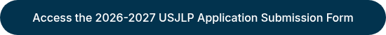 Access the 2026-2027 USJLP Application Submission Form