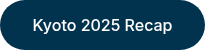 Kyoto 2025 Recap