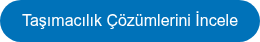 Taşımacılık Çözümlerini İncele