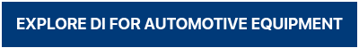 EXPLORE DI FOR AUTOMOTIVE EQUIPMENT