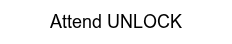 Attend UNLOCK