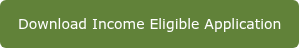 Download Income Eligible Application