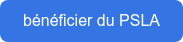 bénéficier du PSLA
