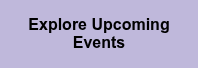 Explore Upcoming Events