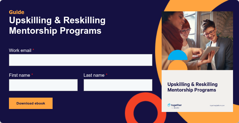 Guide Upskilling & Reskilling Mentorship Programs