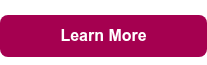<p style="font-weight: bold;"><span style="font-family: Arial, Helvetica, sans-serif;">Learn More</span></p>