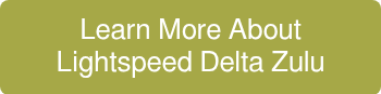 Learn More About Lightspeed Delta Zulu