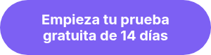 Empieza tu prueba gratuita de 14 días
