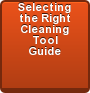 Selecting the Right Cleaning Tool Guide
