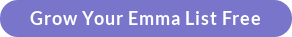 Grow Your Emma List Free