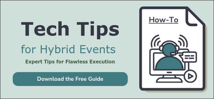 Tech Tips for Hybrid Events