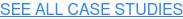 SEE ALL CASE STUDIES