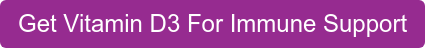 Get Vitamin D3 For Immune Support
