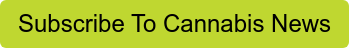 Subscribe To Cannabis News