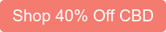 Shop 40% Off CBD