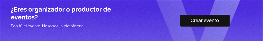 ¿Eres organizador o productor de eventos? Pon tú el evento. Nosotros la plataforma.  