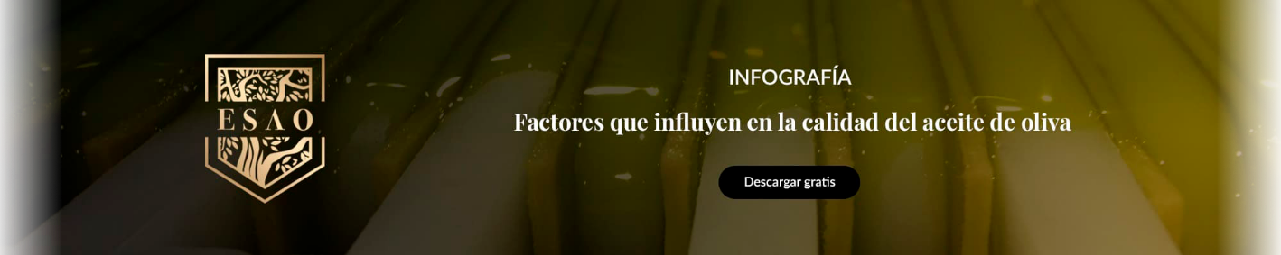 Factores que influyen en la calidad del aceite de oliva