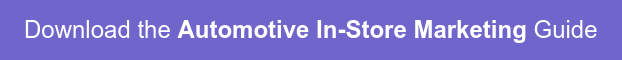 Download the Automotive In-Store Marketing Guide