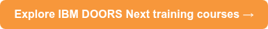 Explore IBM DOORS Next training courses →