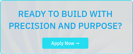 READY TO BUILD WITH PRECISION AND PURPOSE? 