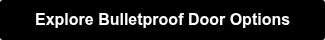 Explore Bulletproof Door Options