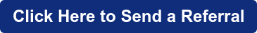 Click Here to Send a Referral