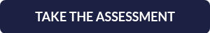 TAKE THE ASSESSMENT