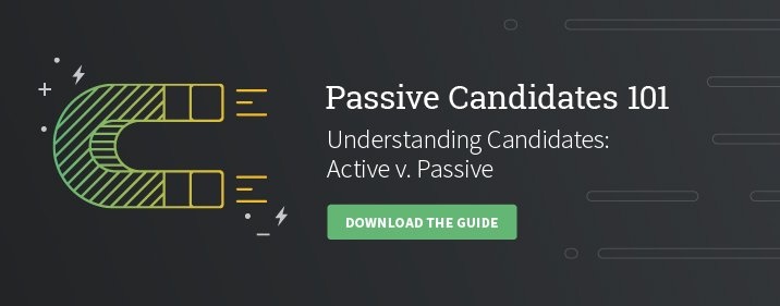 Passive Candidates 101