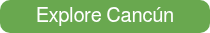 Explore Cancun