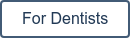 For Dentists