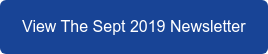 View The Sept 2019 Newsletter